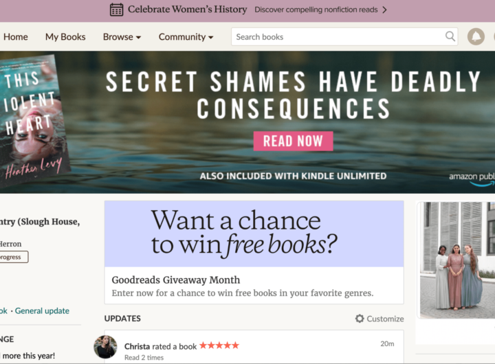 Homepage of Goodreads with an ad on top reading “Secret Shames have deadly consequences” and below that “Want a chance to win free books?” with a currently reading book on the left and a clothing ad on the right.
